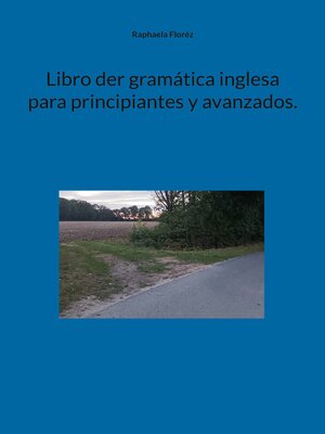 cover image of Libro der gramática inglesa para principiantes y avanzados.